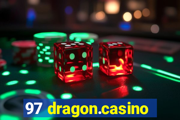 97 dragon.casino